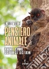 Pensiero animale. Uomini e scimmie libro di Tartabini Angelo