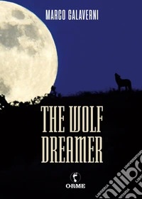The wolf dreamer