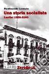 Una storia socialista. Lentini 1956-2000 libro