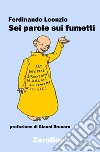 Sei parole sui fumetti libro