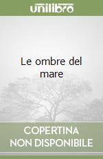 Le ombre del mare libro