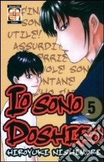 Io sono Doshiro. Vol. 5 libro