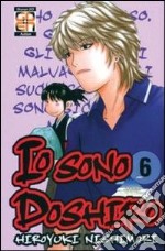 Io sono Doshiro. Vol. 6 libro