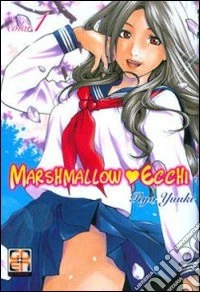 Marshmallow Ecchi. Vol. 1