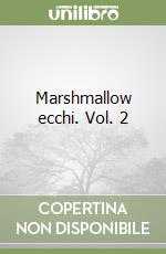 Marshmallow ecchi. Vol. 2 libro