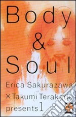 Body & soul. Vol. 1