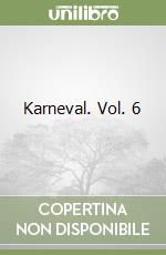 Karneval. Vol. 6 libro