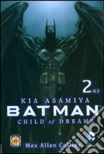 Child of dreams. Batman. Vol. 2 libro