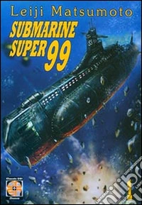 Submarine super99. Vol. 1 libro