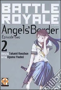 Battle Royale angels' border. Vol. 2 libro