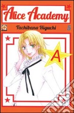 Alice academy. Vol. 5 libro