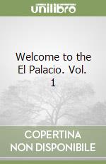 Welcome to the El Palacio. Vol. 1 libro