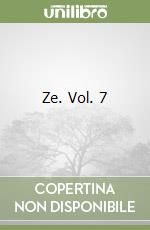Ze. Vol. 7