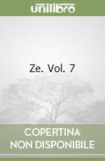 Ze. Vol. 7 libro