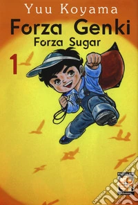 Forza Genki! Forza Sugar. Vol. 1 libro