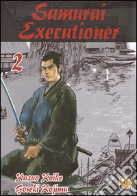 Samurai executioner. Vol. 2