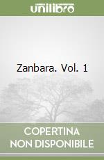 Zanbara. Vol. 1 libro