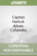 Capitan Harlock deluxe. Cofanetto libro