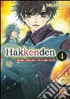 Hakkenden. L'insolita storia degli otto cani dell'est. Vol. 4 libro