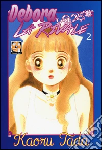 Debora la rivale