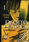 Delitto e castigo. A falsified romance. Vol. 1 libro