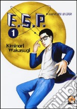 E.S.P. attenti! Sono un esper!. Vol. 1 libro