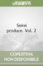 Seirei produce. Vol. 2 libro