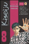 L'ospite indesiderato. Kiseiju. Vol. 8 libro di Iwaaki Hitoshi