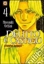 Delitto e castigo. A falsified romance. Vol. 4 libro