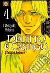 Delitto e castigo. A falsified romance. Vol. 4 libro di Ochiai Naoyuki