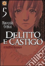 Delitto e castigo. A falsified romance. Vol. 5 libro