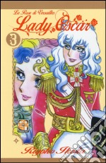 Lady Oscar. Le rose di Versailles. Vol. 3 libro