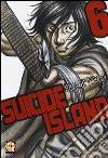 Suicide island. Vol. 6 libro