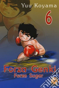 Forza Genki! Forza Sugar. Vol. 6 libro