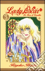 Lady Oscar. Le rose di Versailles. Vol. 5 libro