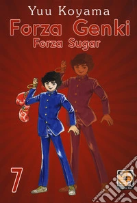 Forza Genki! Forza Sugar. Vol. 7 libro