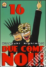 Due come noi!!. Vol. 16 libro