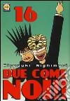 Due come noi!!. Vol. 16 libro