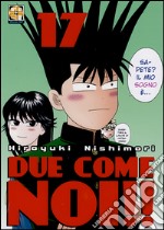 Due come noi!!. Vol. 17 libro