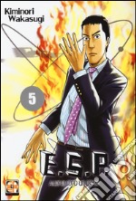 E.S.P. attenti! Sono un esper!. Vol. 5 libro