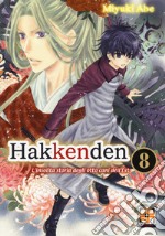 Hakkenden. L'insolita storia degli otto cani dell'est. Vol. 8 libro