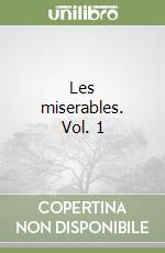 Les miserables. Vol. 1 libro