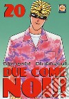 Due come noi!!. Vol. 20 libro di Nishimori Hiroyuki