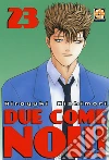 Due come noi!!. Vol. 23 libro di Nishimori Hiroyuki