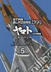 Star blazers 2199. Space battleship Yamato. Vol. 5 libro di Murakawa Michio Nishizaki Yoshinobu Yuki Nobuteru