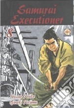 Samurai executioner. Vol. 8 libro