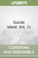 Suicide island. Vol. 11 libro