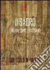 Il sacro paganesimo cristiano libro