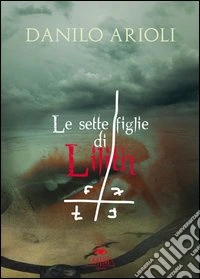 Le sette figlie di Lilith