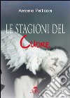 Le stagioni del cuore libro